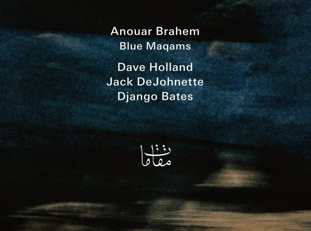 ერთი ალბომის დღე - Anouar Brahem - "Blue Maqams"
