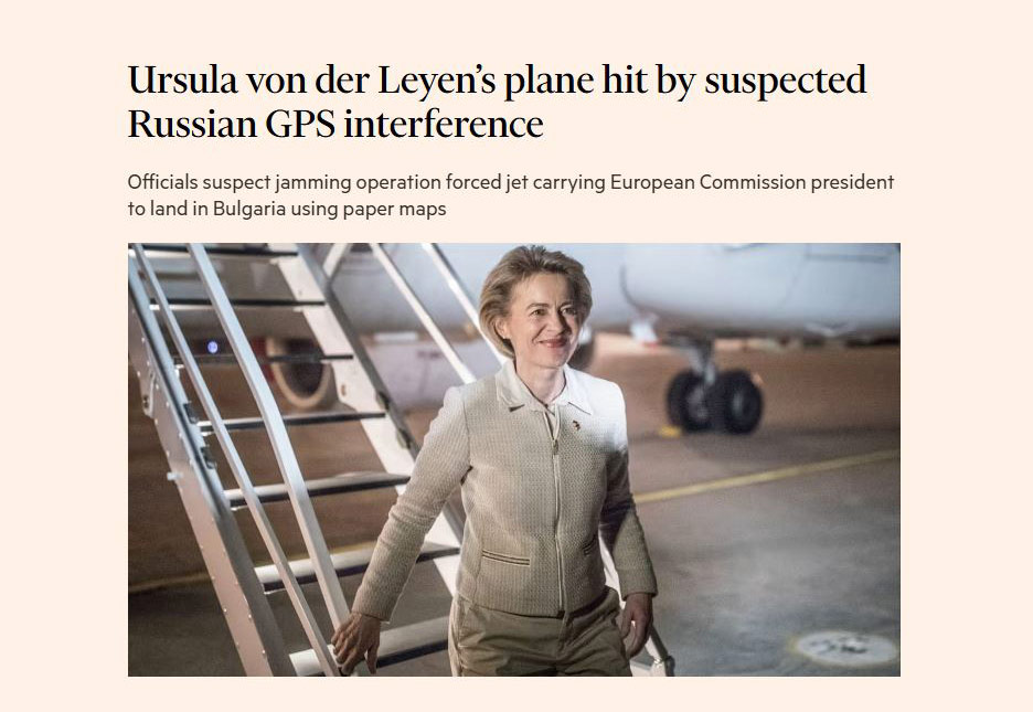 Financial Times - რუსეთის მიერ GPS სიგნალის ჩახშობის გამო, ურსულა ფონ დერ ლაიენის თვითმფრინავი ბულგარეთის აეროპორტში რუკების გამოყენებით დასვეს