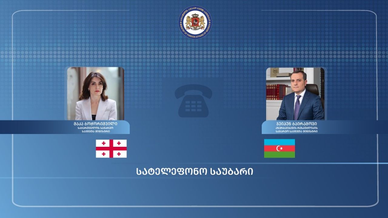 მაკა ბოჭორიშვილმა აზერბაიჯანის საგარეო საქმეთა მინისტრთან, ჯეიჰუნ ბაირამოვთან სატელეფონო საუბარი გამართა