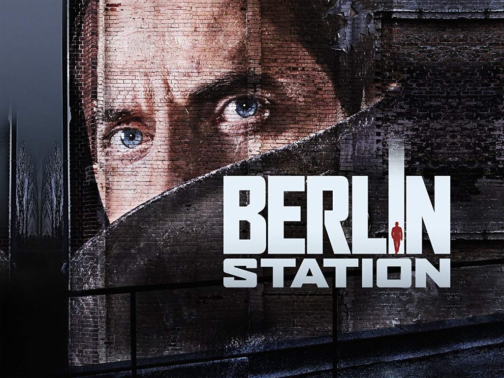 New TV Series Berlin Station to be on air of First Channel